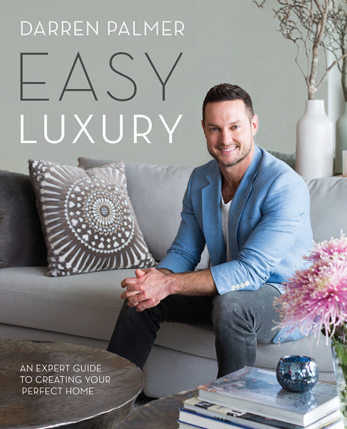 Darren Palmer’s Easy Luxury